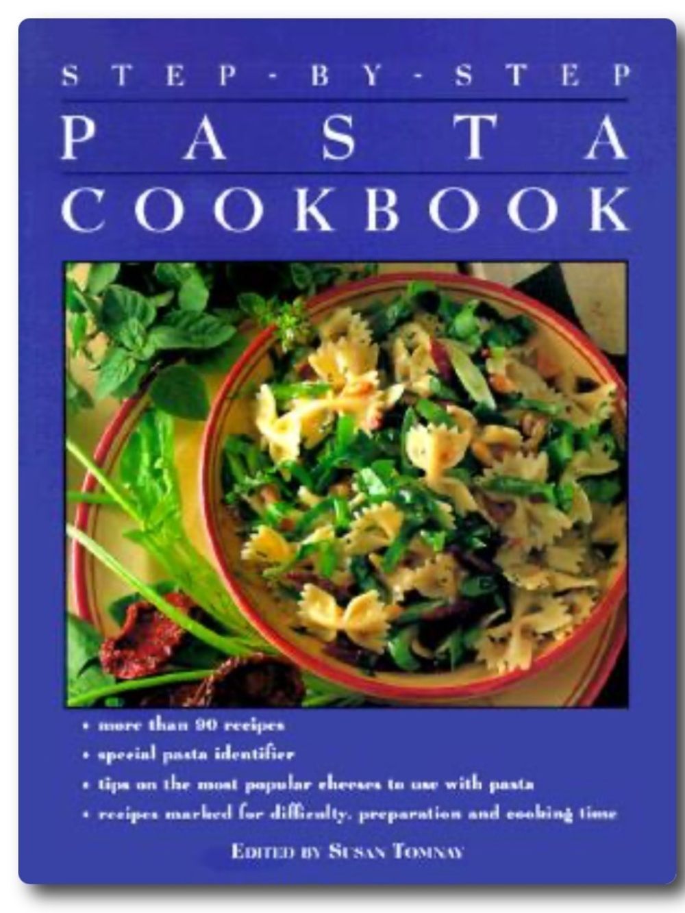“Step-by-Step Pasta Cookbook” edited by Susan Tomnay!